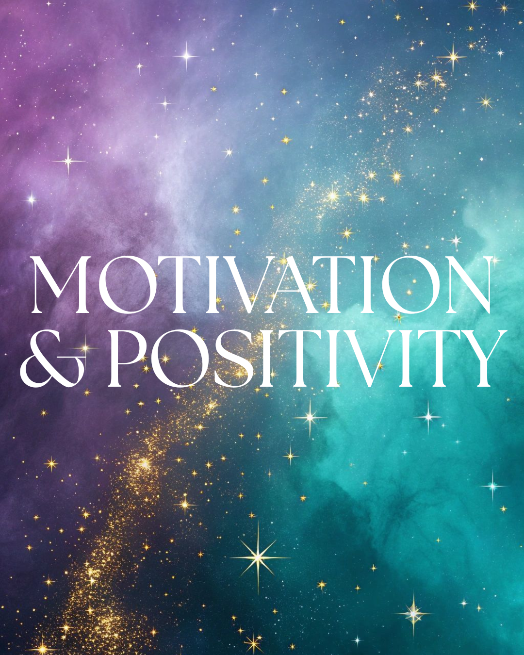 Motivation & Positivity